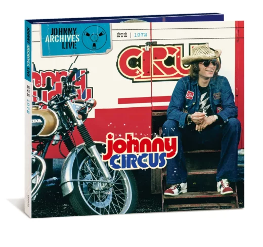 Johnny Hallyday Live Archives Circus 1972